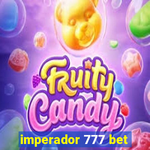 imperador 777 bet